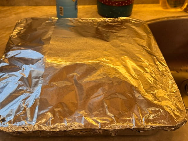 Cover with tinfoil tightly